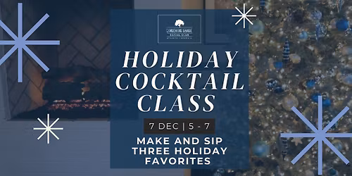 Lingering Shade's Holiday Cocktail Class