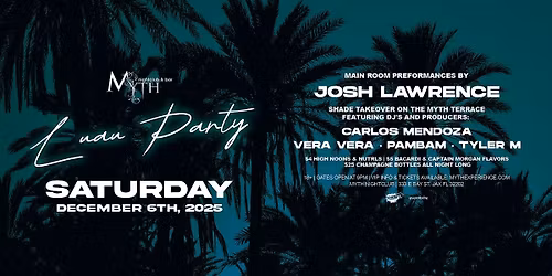 Luau Party at Myth Nightclub feat. JOSH LAWRENCE | Saturday 12.6.25