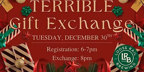 Terrible Gift Exchange at Loose Rail Brewing!