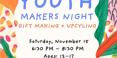 Youth Makers Night : Gift Making