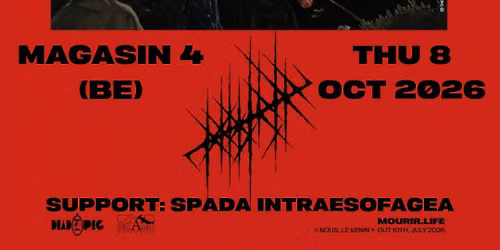 MOURIR (FR) + SPADA INTRAESOFAGEA (BE)
