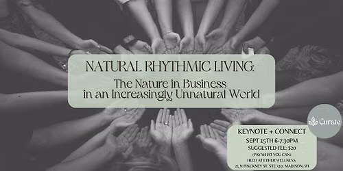 Natural Rhythmic Living: The Nature in Business in an Increasingly Unnatural World