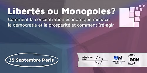 Libert\u00e9s ou Monopoles