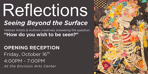 Reflections: Seeing Beyond the Surface Opening Celebration