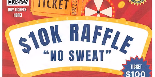 $10K No Sweat Raffle