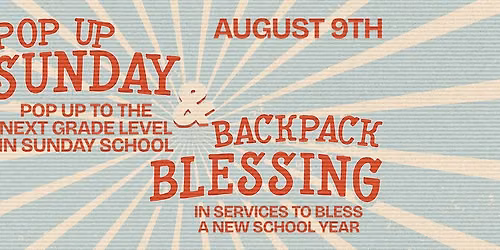 Pop Up Sunday and Backpack Blessings