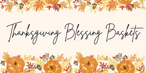 3rd Annual Blessing Basket Drive 