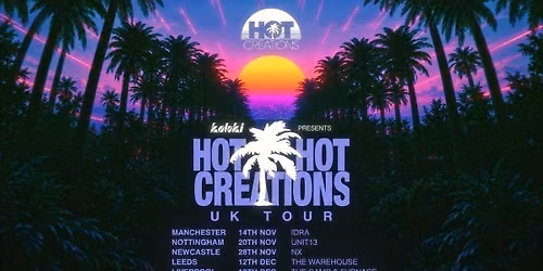 Hot Creations | Leeds