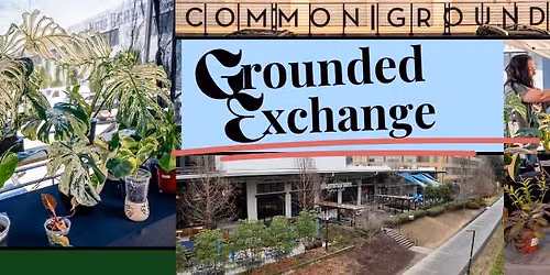 Grounded Exchange: Plants on the Beltline