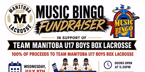 Music Bingo Fundraiser in support of Team Manitoba U17 Boys Box Lacrosse