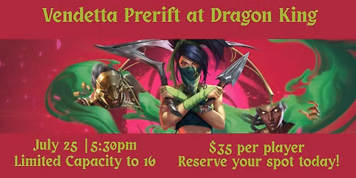 Vendetta Prerift at Dragon King