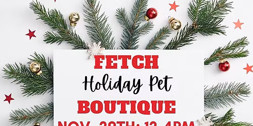 Fetch Holiday Pet Boutique 