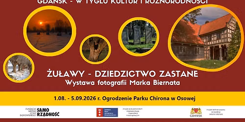 Plenerowa Wystawa Fotograficzna \u201e\u017bu\u0142awy - dziedzictwo zastane\u201d (\u201eGda\u0144sk \u2013 w tyglu kultur...)