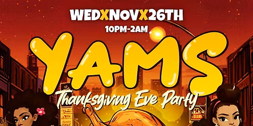 YAMS '25 THXGIVING EVE PARTY