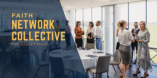 Faith Network Collective: The Market Mixer