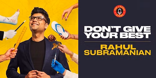 Don't Give Your Best by Rahul Subramanian