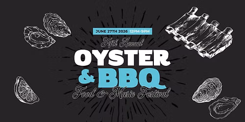 5th Annual Oyster & BBQ Festival