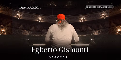 Conciertos extraordinarios | Ofrenda: Egberto Gismonti