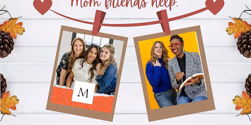 MOMCo: Motherhood is complicated. Mom friends help!