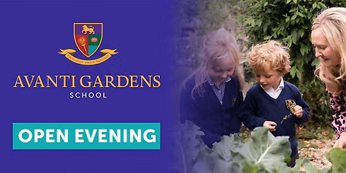 Avanti Gardens School Open Evening