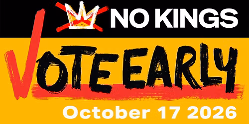 No Kings: Vote Early
