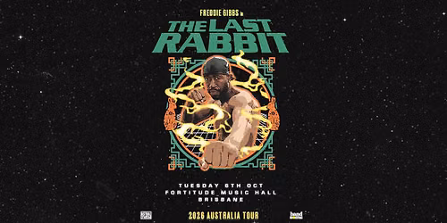 FREDDIE GIBBS | BRISBANE | FORTITUDE MUSIC HALL