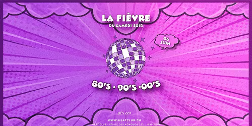 LA FI\u00c8VRE DU SAMEDI SOIR - ANN\u00c9ES 80's, 90's, 2000's