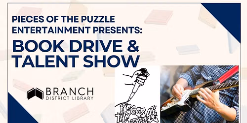 Coldwater: Pieces of the Puzzle Entertainment Presents Book Drive & Talent Show 