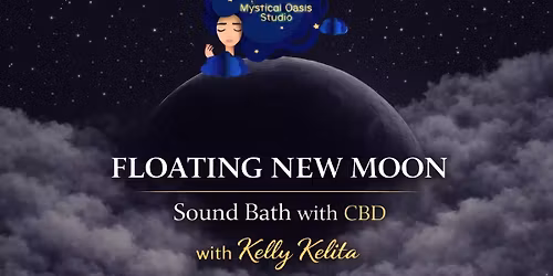New Moon Sound Bath w\/ CBD with KELLY