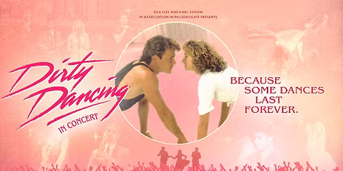 Dirty Dancing In Concert at Capitol Theatre Yakima