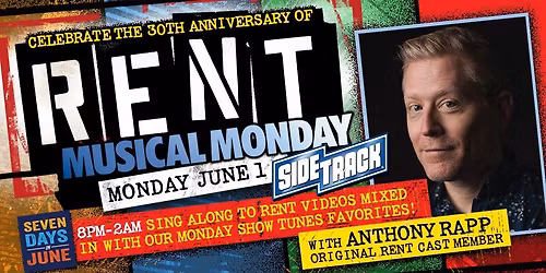 Musical Monday Rent 30th Anniversary Celebration