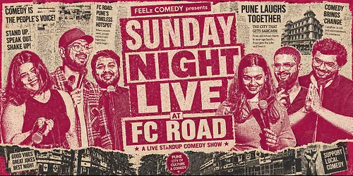 Sunday Night Live @FC ROAD by FEELz COMEDY