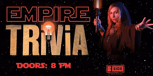 Empire Trivia Night: Galactic Showdown at B Side
