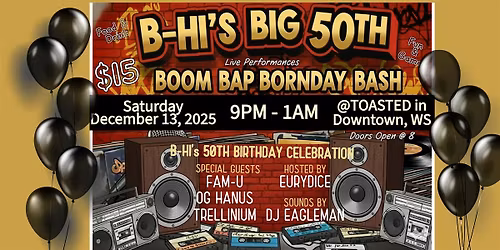 B-HI'S BIG 50TH BOOM BAP BORNDAY BASH