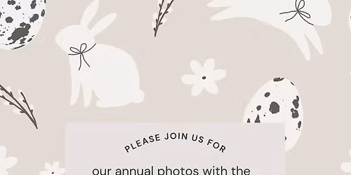 6th Annual Photos with the Easter Bunny client, family and friends appreciation event