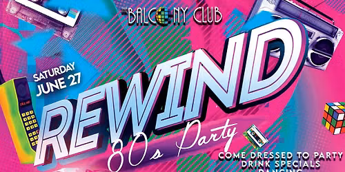 REWIND an 80's Dance Party 