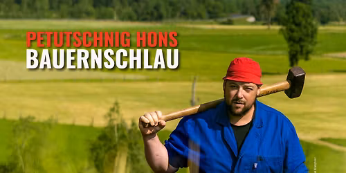 Petutschnig Hons - Bauernschlau - Klagenfurt