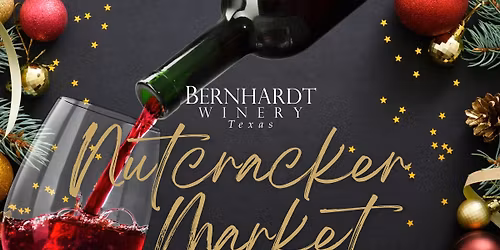 Bernhardt Winery Nutcracker Artisan Market