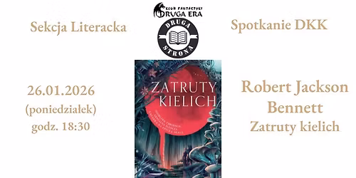 Spotkanie DKK - Robert Jackson Bennett - Zatruty kielich