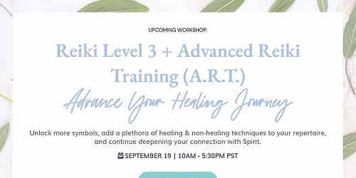Reiki Level 3 + Advanced Reiki Training (A.R.T.)