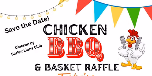 Chicken BBQ and Basket Raffle Fundraiser
