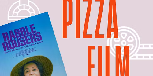 Pizza, film och samtal! Vi ser p\u00e5 Rabble Rousers Documentary ihop!