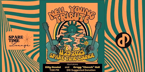 A Neil Young Tribute ft. Billy Hembd and Gregg "Cheech" Hall