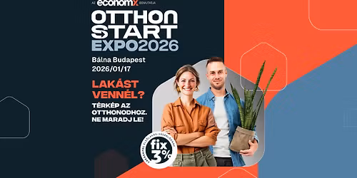 Otthon Start Expo 2026 \u2013 Egy nap, egy d\u00f6nt\u00e9s, egy otthon
