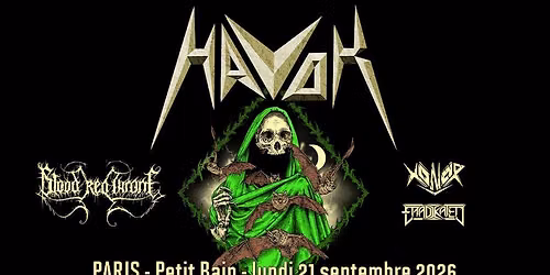 Havok, Blood Red Throne, Xonor, Eradikated \/\/ Paris