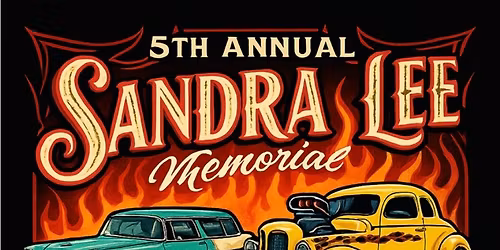 5th Annual Sandra Lee Memorial Car & Bike Show