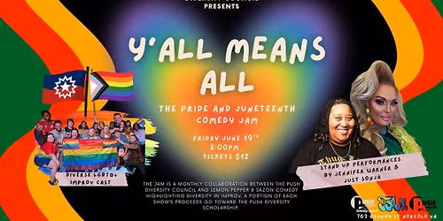 The Jam Presents Y'all Means All: The Pride and Juneteenth Comedy Jam