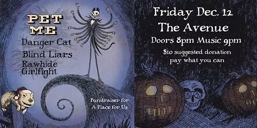 PET ME, Danger Cat, Blind Liars & Rawhide Girlfight