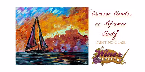Crimson Clouds, an Afremov Study - W&P Painting Class