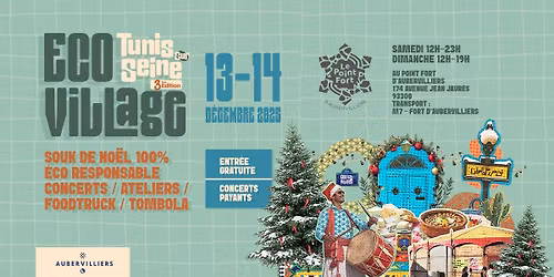 Ecovillage de noe\u0308l X Tunis sur seine I Le Point Fort d'Aubervilliers